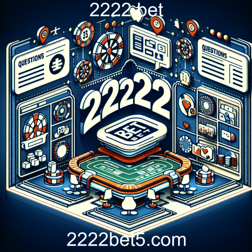 Importância da Seção de Perguntas Frequentes no 2222 Bet